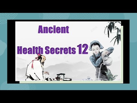 Ancient Chinese Health Secrets 12 –  Reinforcing Health through Nourishment