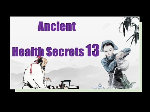 Ancient Chinese Health Secrets 13- Authentic Health Stems From the Harmony of Both Body and Mind